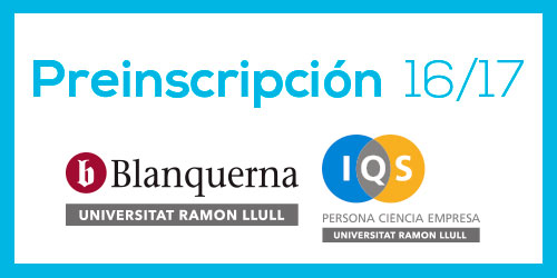 New pre-enrolment in Blanquerna and IQS for the year 2016/2017