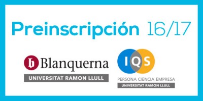 Nueva preinscripción en Blanquerna e IQS para el curso 2016/17